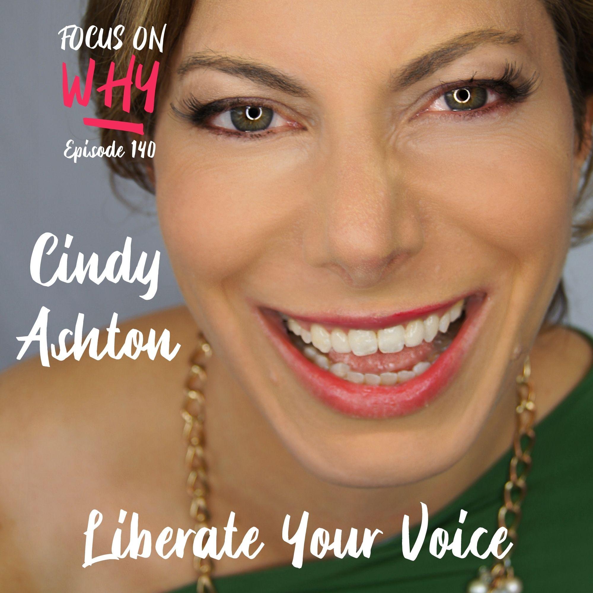 140 Liberate Your Voice with Cindy Ashton