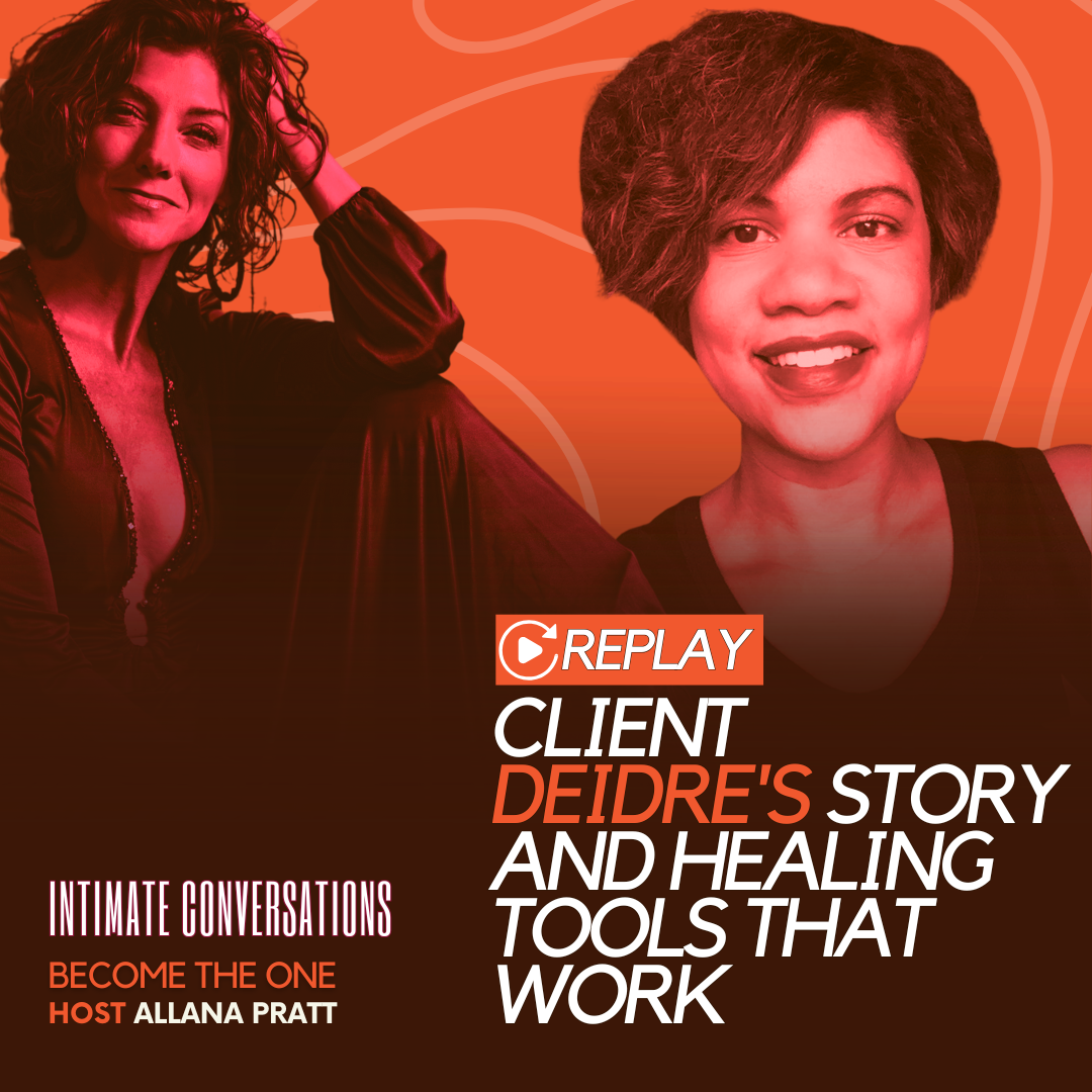 Rock Your World Replays: Client Deidre's Story and Healing Tools That Work