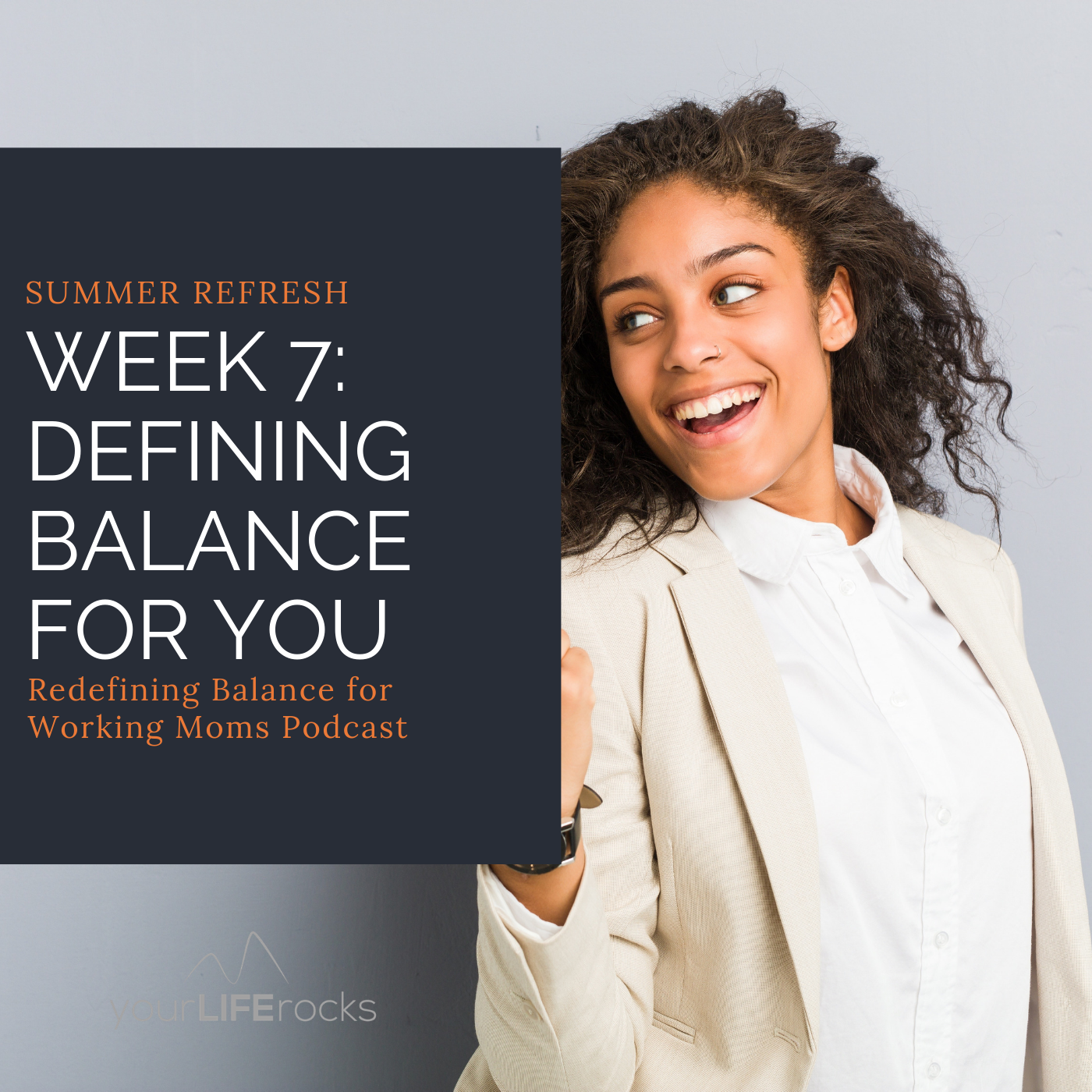 Redefining Balance for Working Mom Podcast by Your Life Rocks