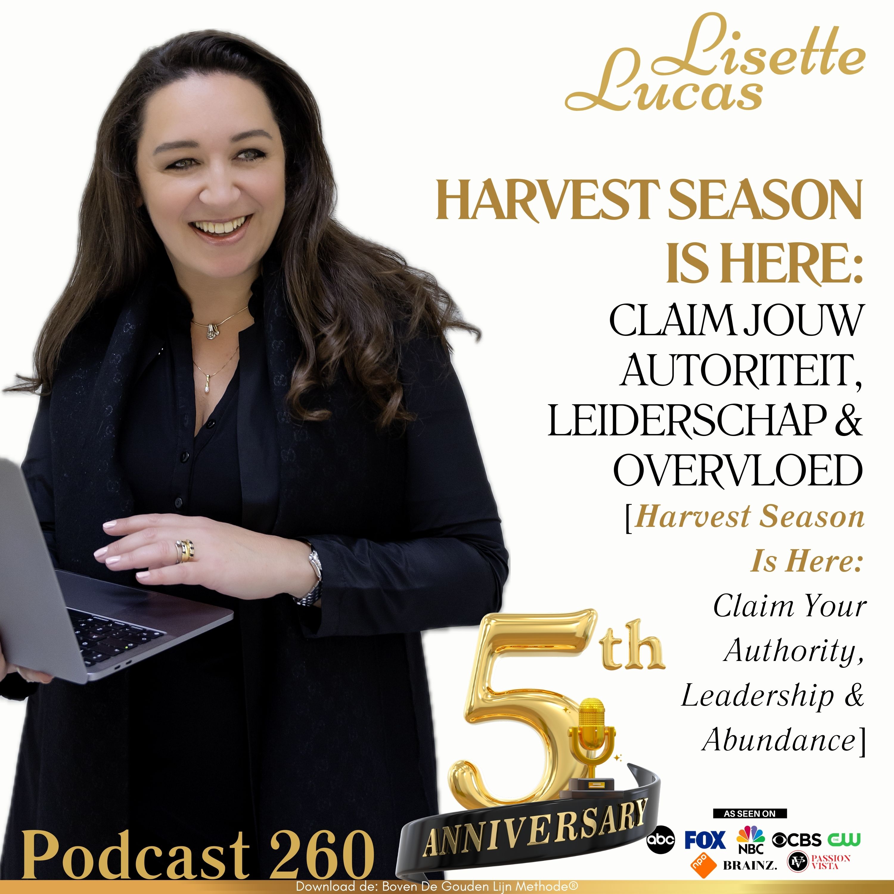 260. HARVEST SEASON IS HERE – Claim Jouw Autoriteit, Leiderschap & Overvloed