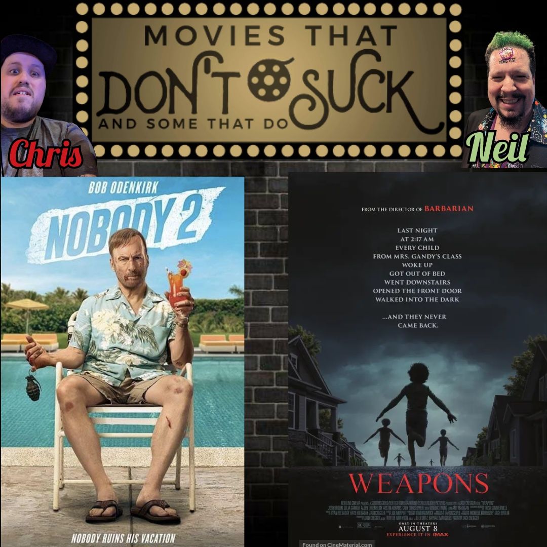 Episode 376 - Nobody 2 & Weapons