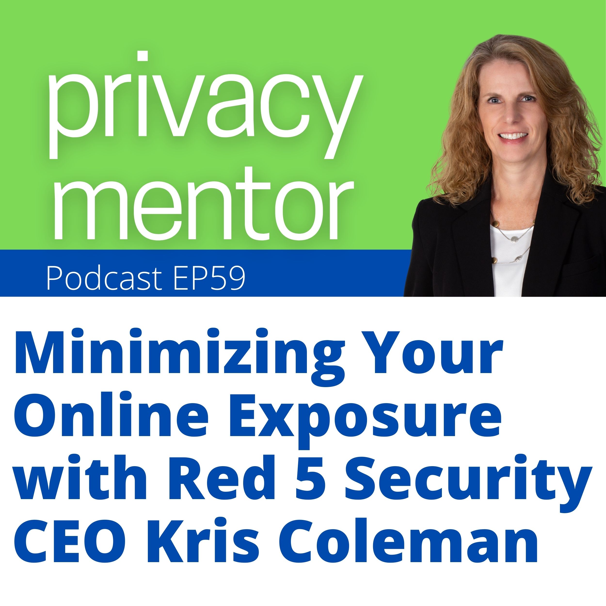 Privacy Mentor with Carrie Kerskie