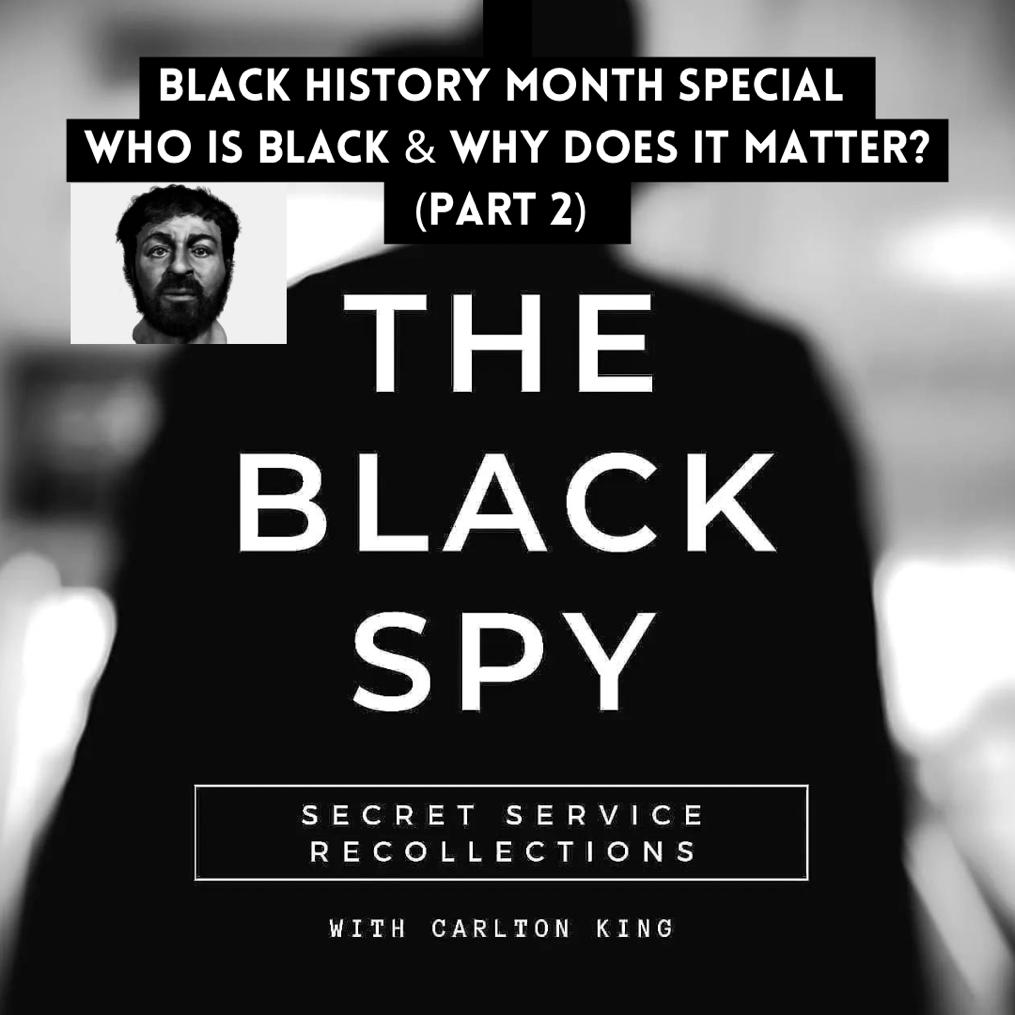 Critical Thinking - Black History Month Special - Who is Black & Why it matters?  (Part 2)