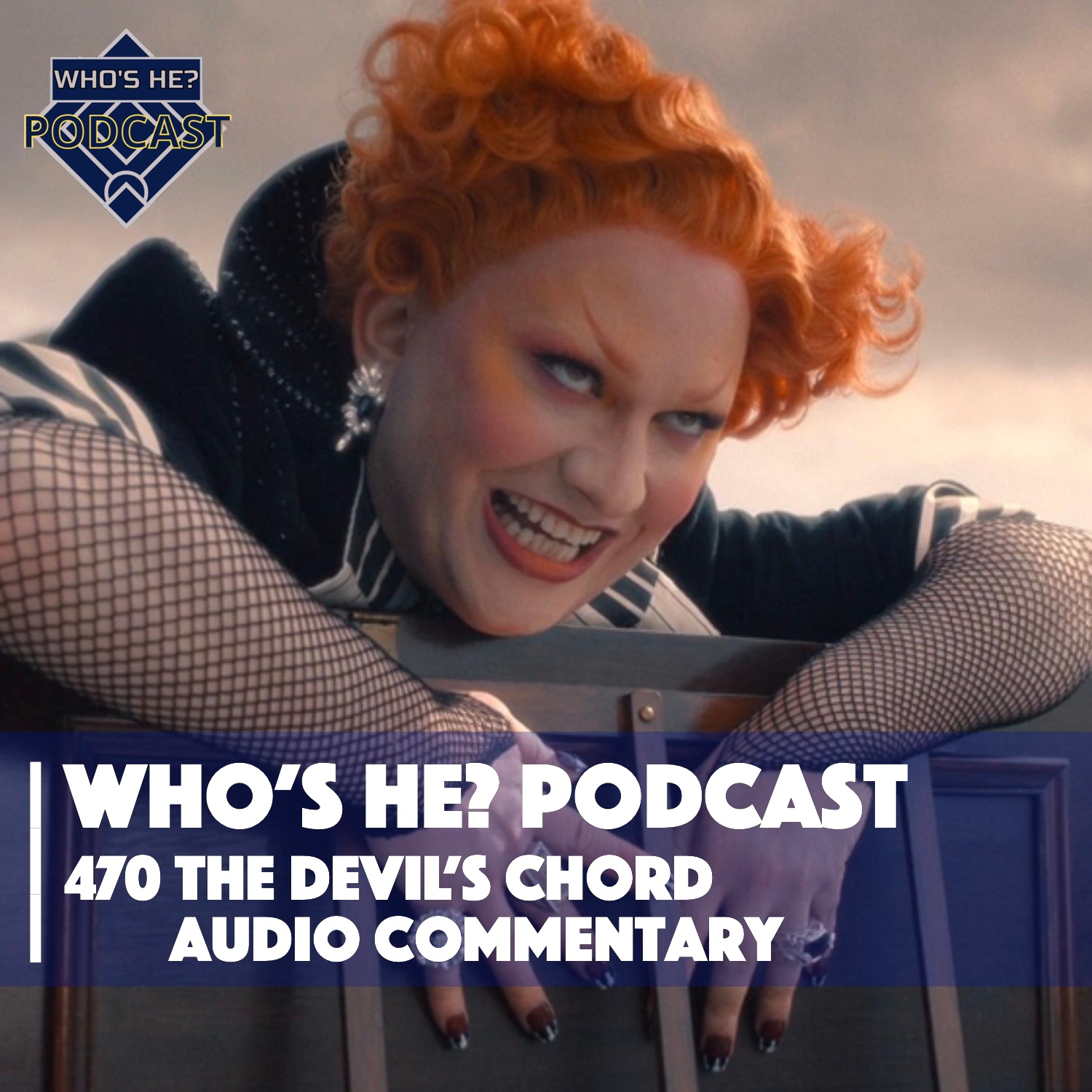 Who's He? Podcast 470 | The Devil's Chord Audio Commentary