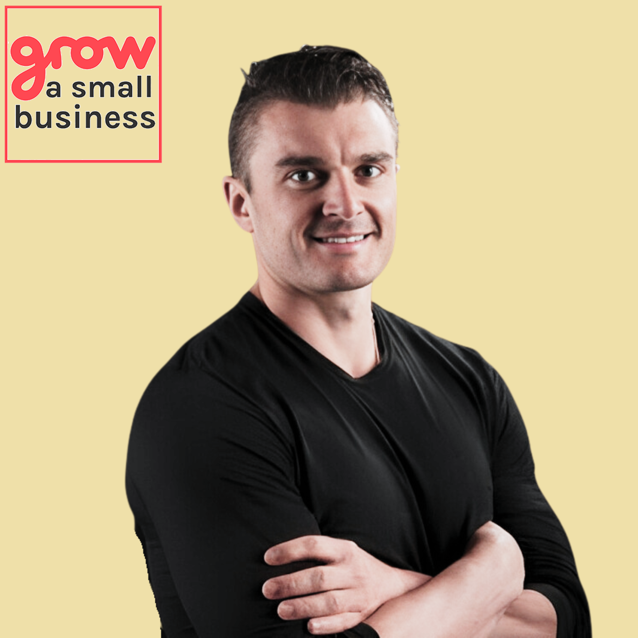 Grow A Small Business Podcast