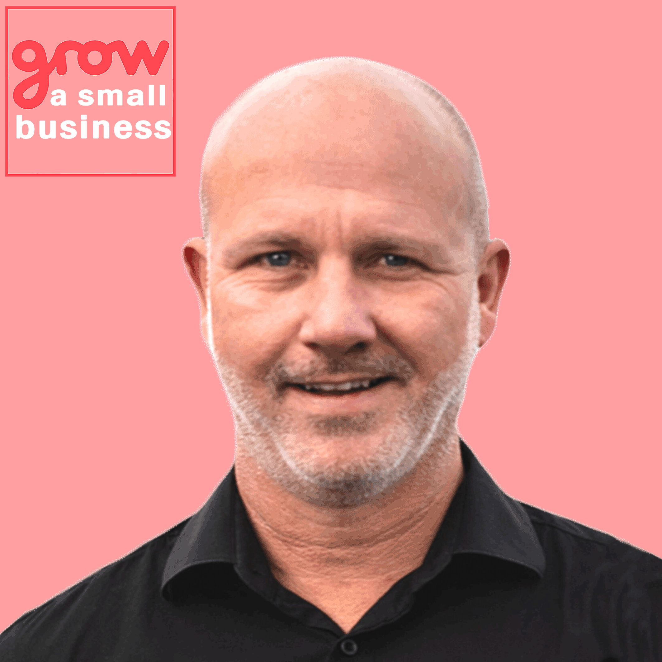 Grow A Small Business Podcast