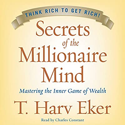 Millionaire Mindset (Secrets of the Millionaire Mind - book review) - Ben's Business Podcast #85 episode artwork