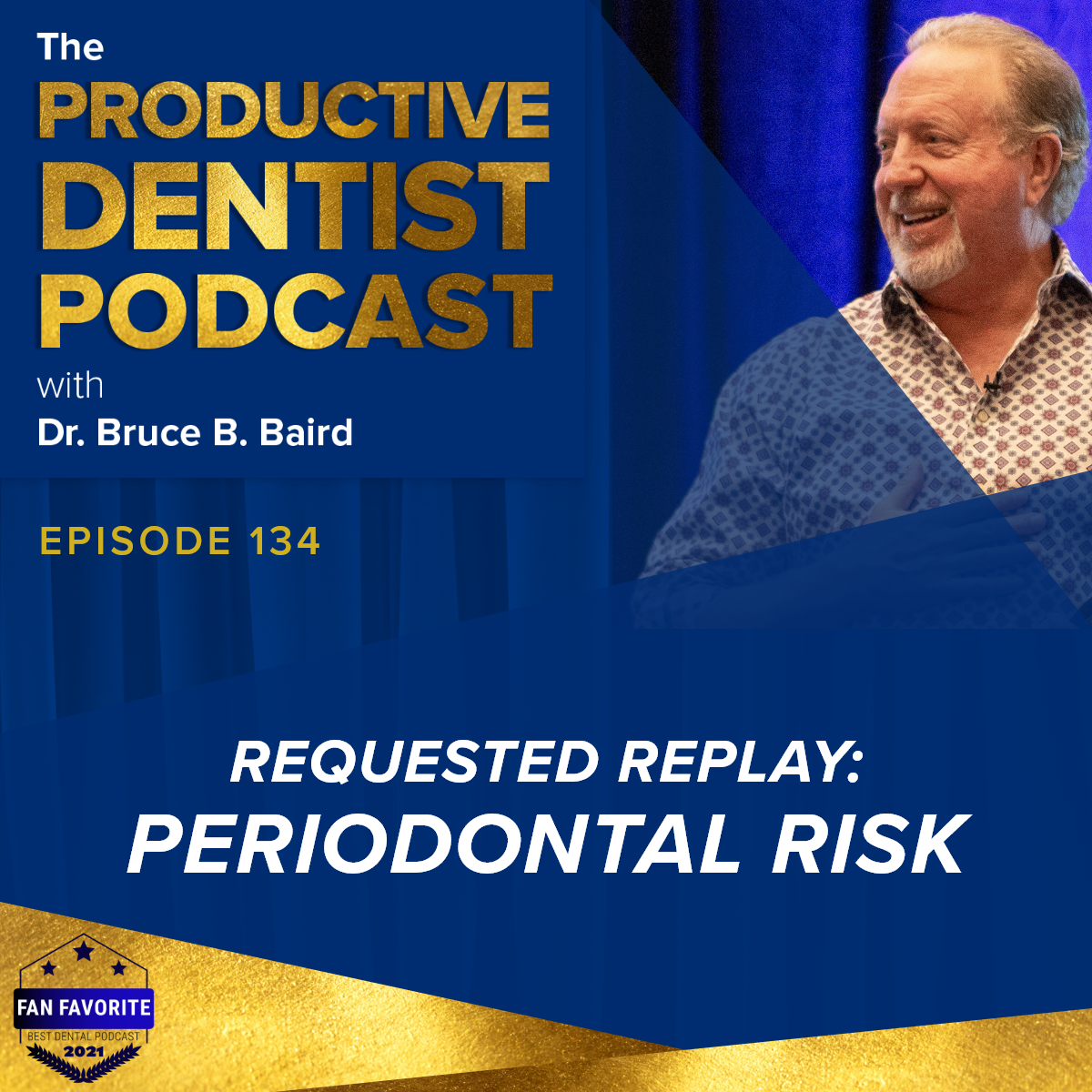 Episode 134: Requested Replay - Periodontal Risk episode artwork