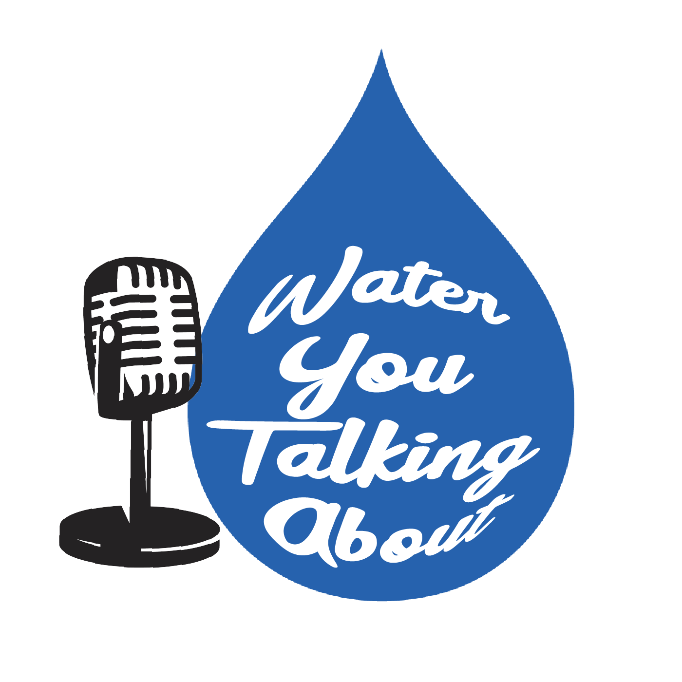 Water You Talking About Podcast