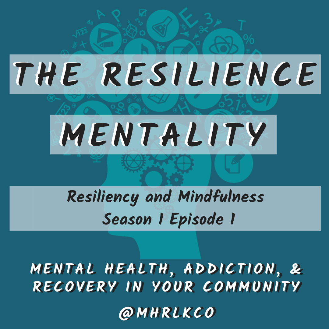 Resiliency and Mindfulness