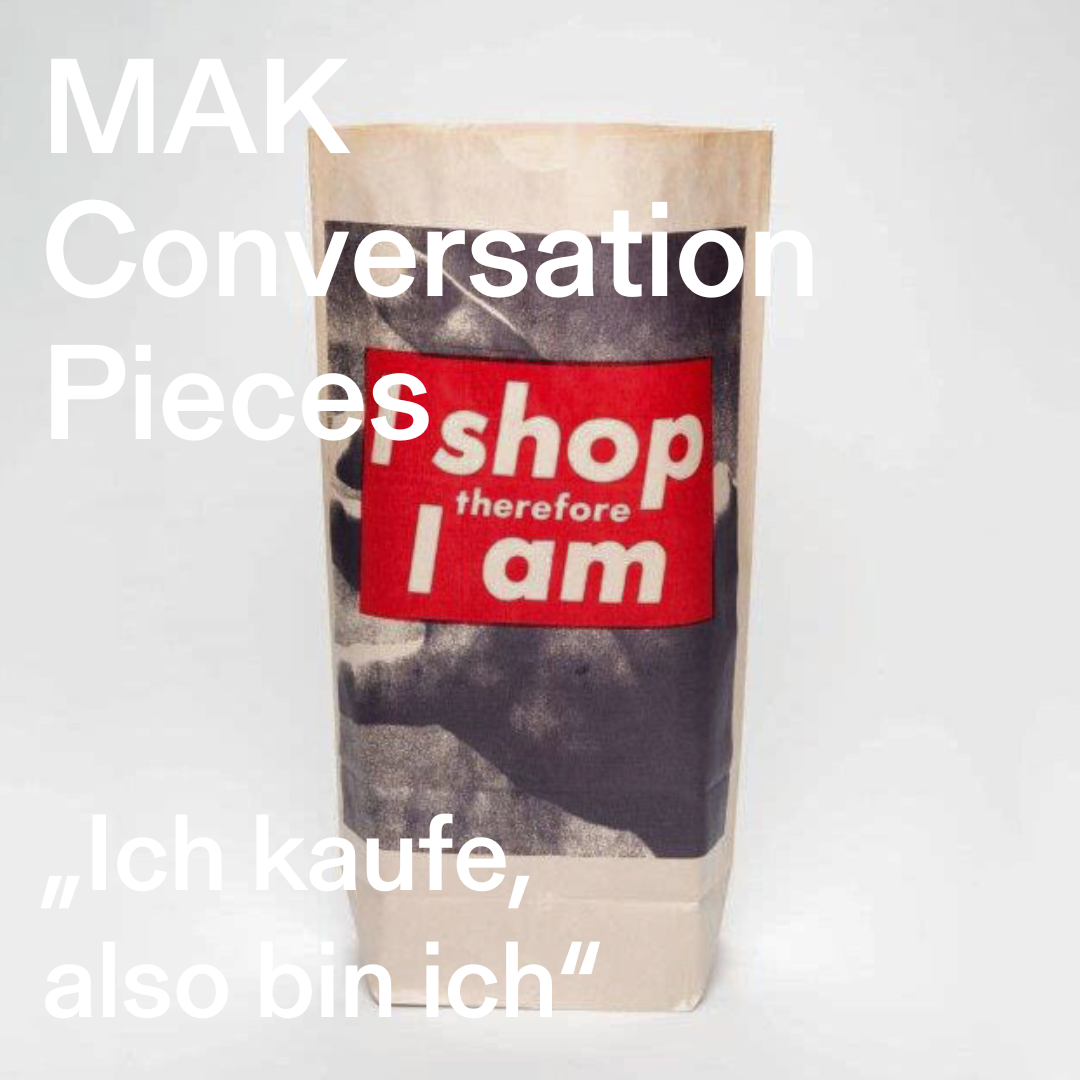 MAK Conversation Pieces