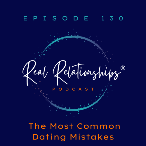 The Most Common Dating Mistakes
