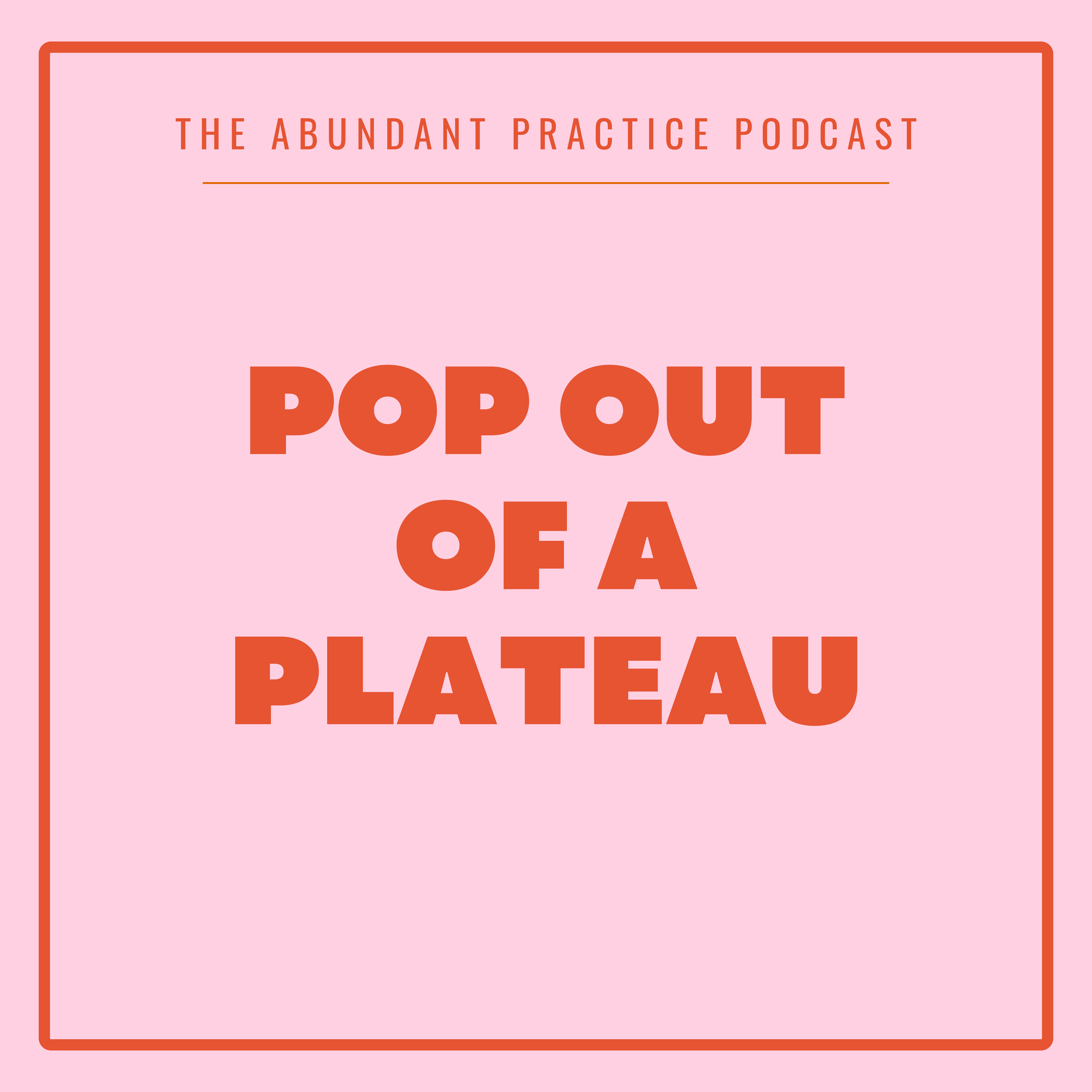 Abundant Practice Podcast