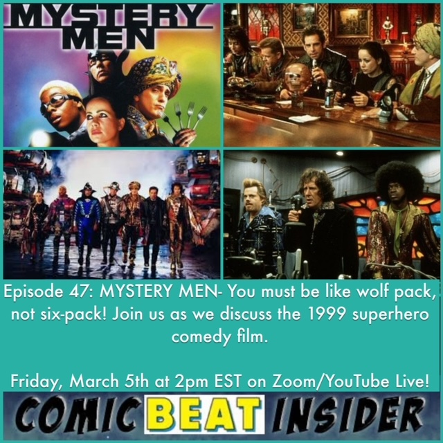 Episode 1157 - Comic Beat Insider 47: MYSTERY MEN - You Must Be Like Wolf Pack, Not Six-Pack! episode artwork