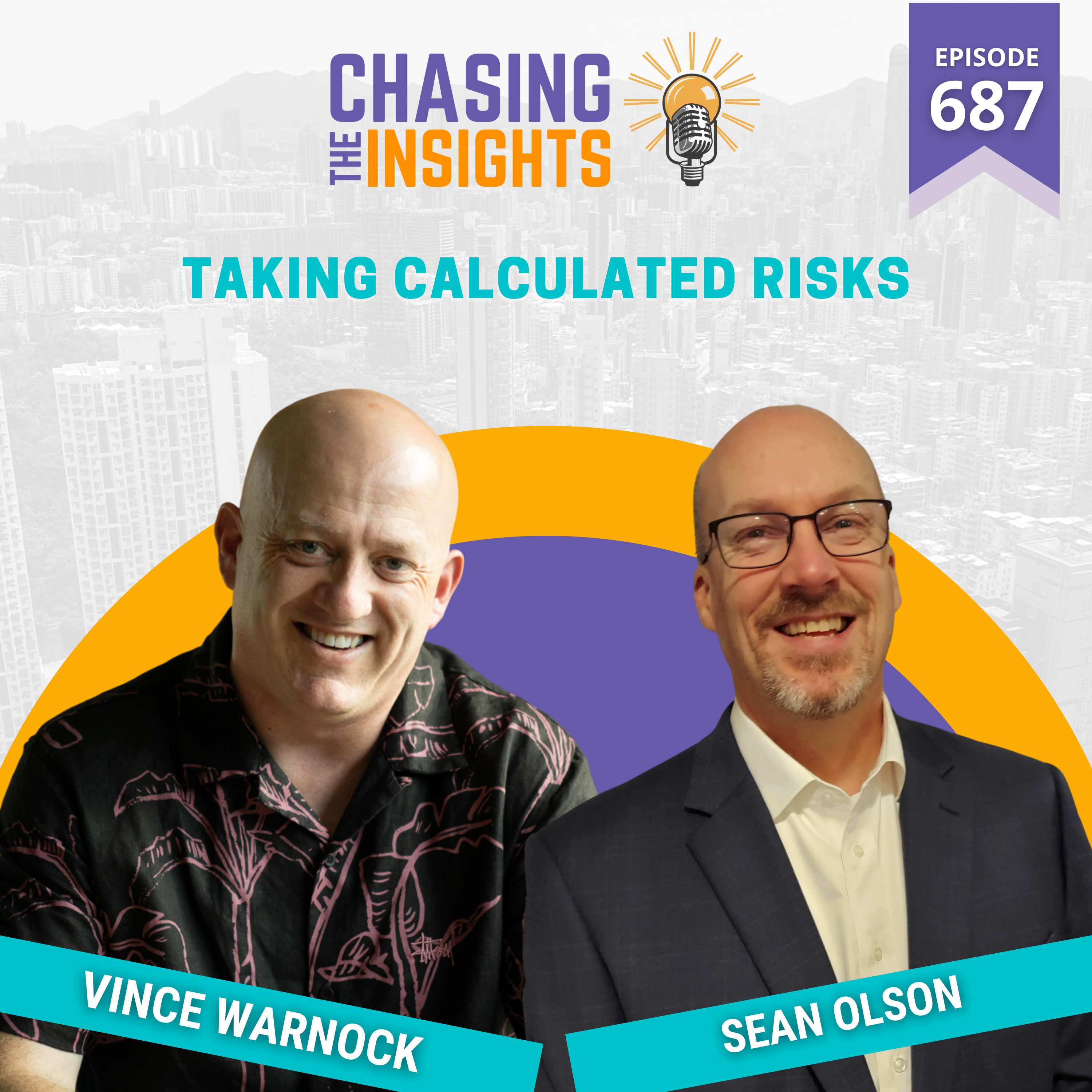 EP687 - Sean Olson on Taking Calculated Risks