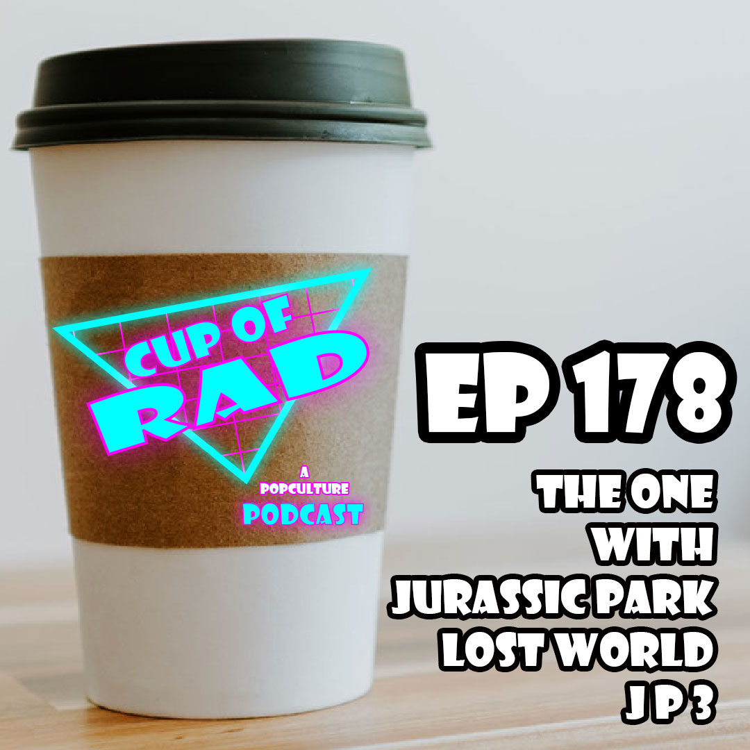 Ep. 178 - The One With Jurassic Park