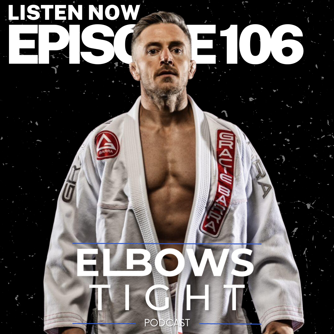 Elbows Tight Podcast: The Beginners Journey Through Jiu-Jitsu