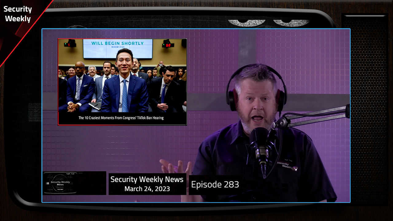 SWN #283 - TikTok, GitHub, CISA, More CISA, a Little More CISA, Netgear, & DoKwon