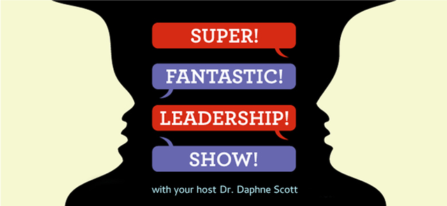 The Super Fantastic Leadership Show Podcast