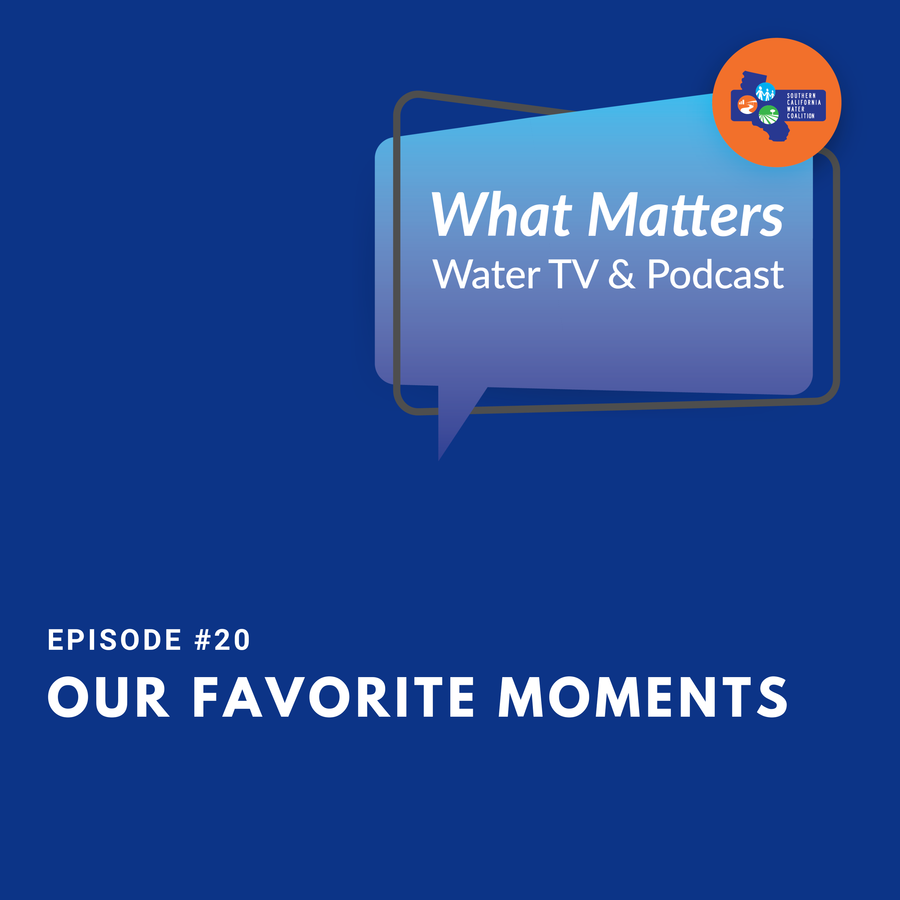 What Matters Water TV and Podcast