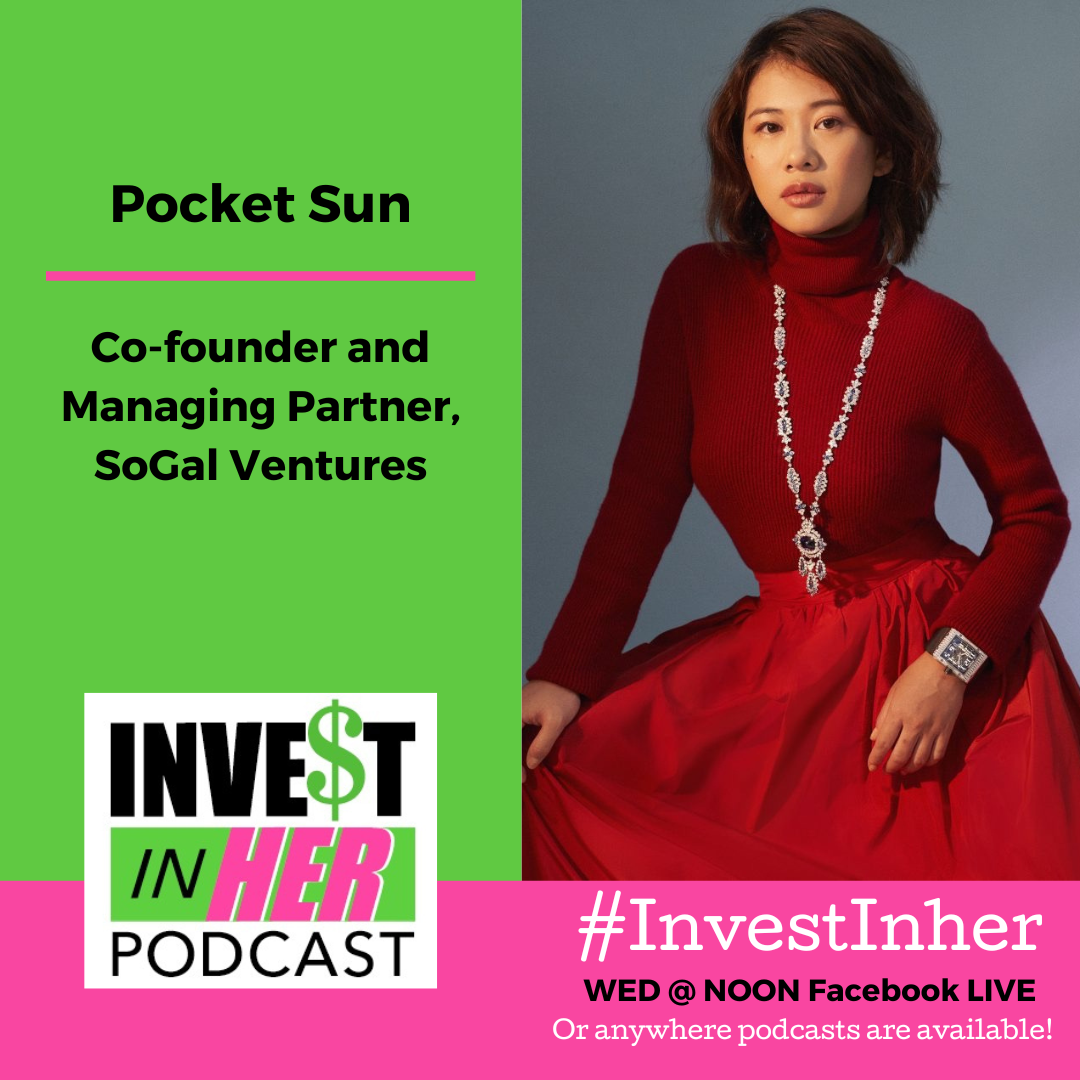 Ep. 305 Female Unicorns with SoGal Ventures Founder Pocket Sun