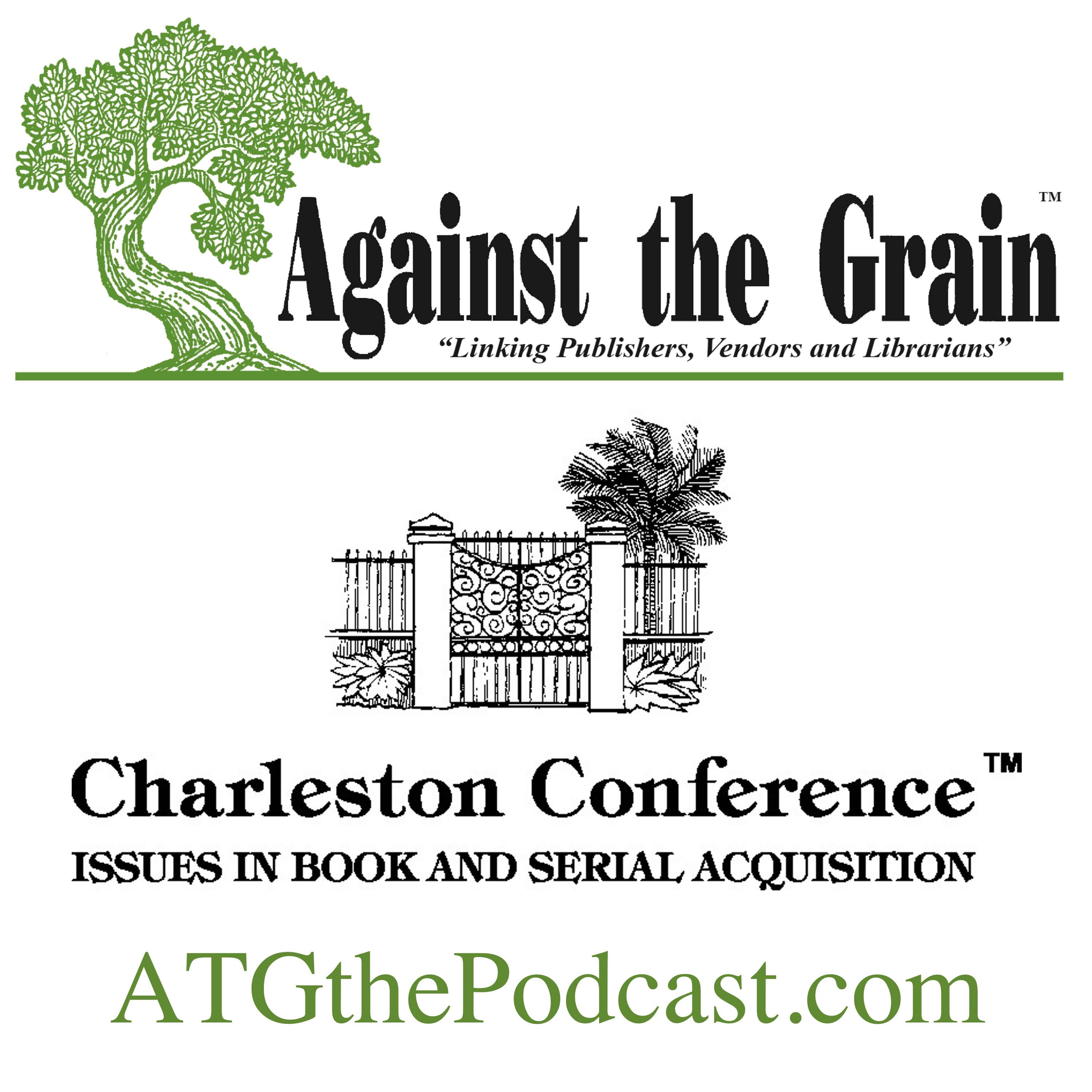 ATGthePodcast 081 - 2019 Plenary Panel: A Collaborative Imperative? Libraries and the Emerging Scholarly Communication Future episode artwork