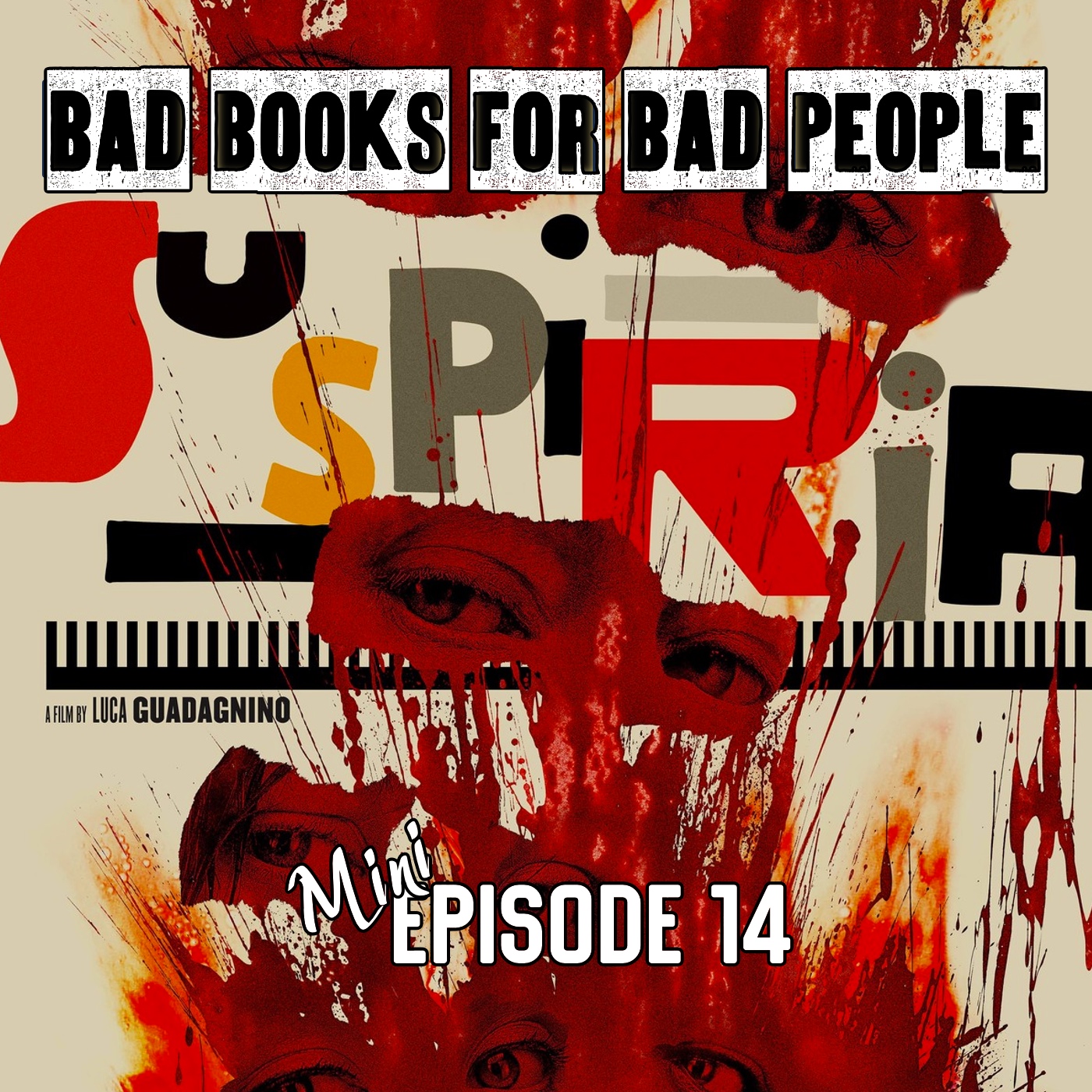 Mini Episode 14: Suspiria 2018 - Mistakes Were Made