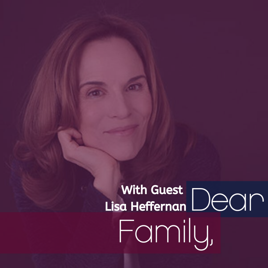 Lisa Heffernan- Grown and Flown- How to Stay Close as a Family and Raise Independent Adults