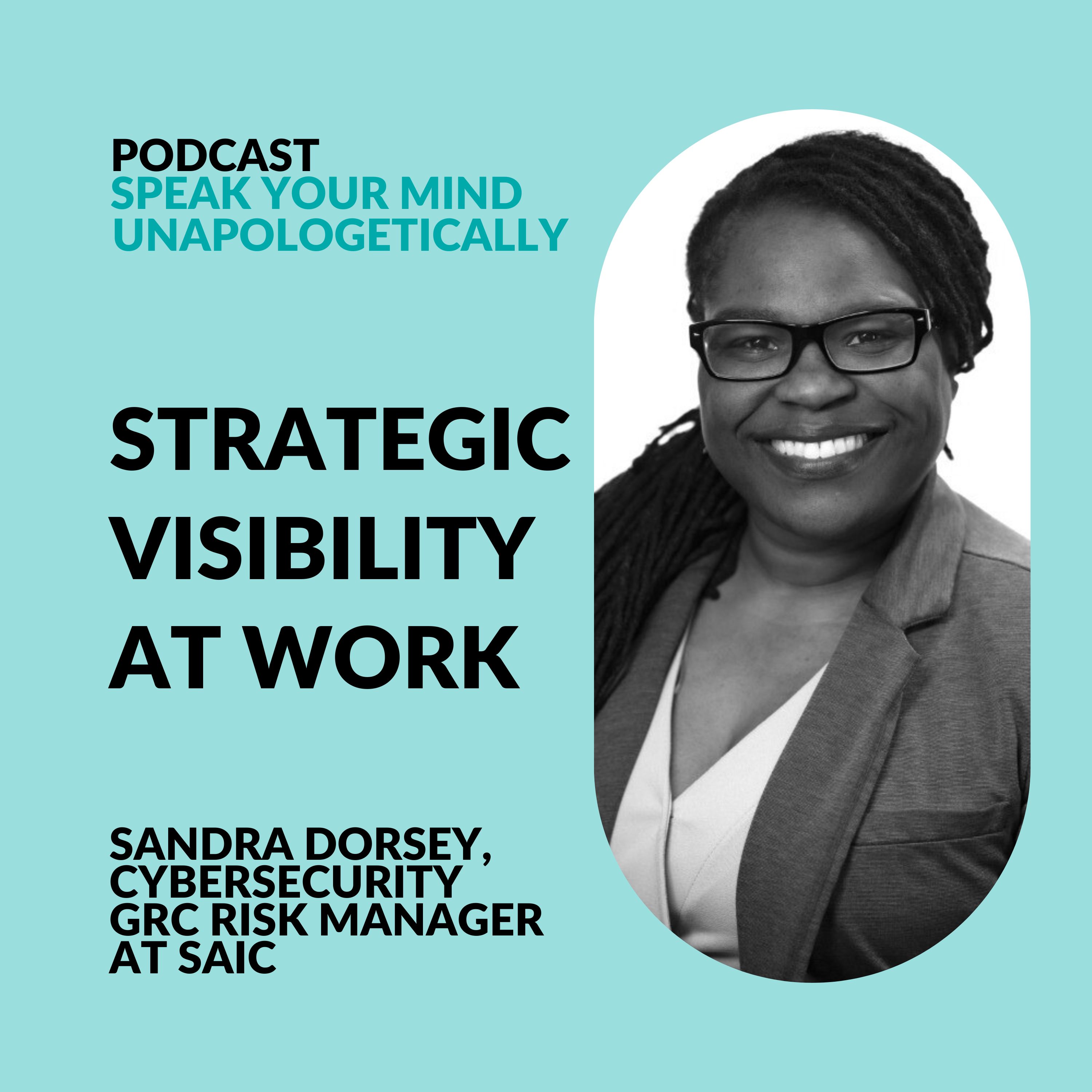 cover of episode How to Stop Being the Best-Kept Secret at Work (with Sandra Dorsey)