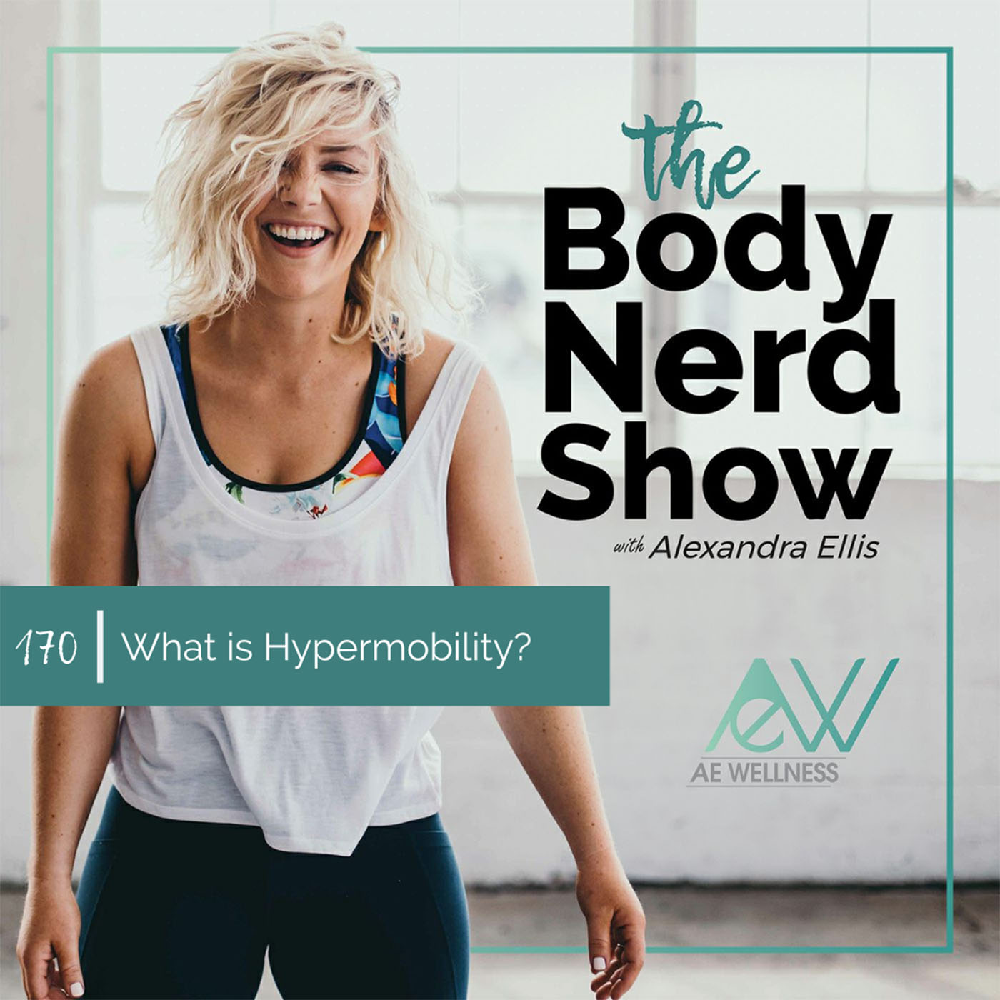 170 What is Hypermobility?
