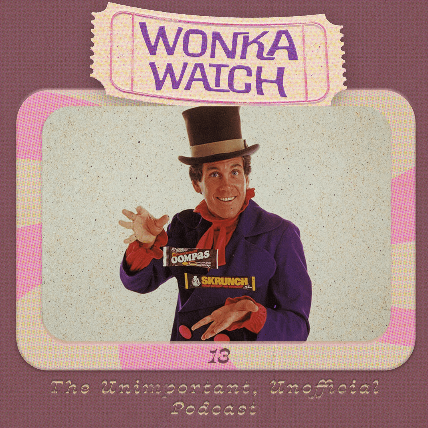Wonka Watch: An Unimportant, Unofficial Podcast