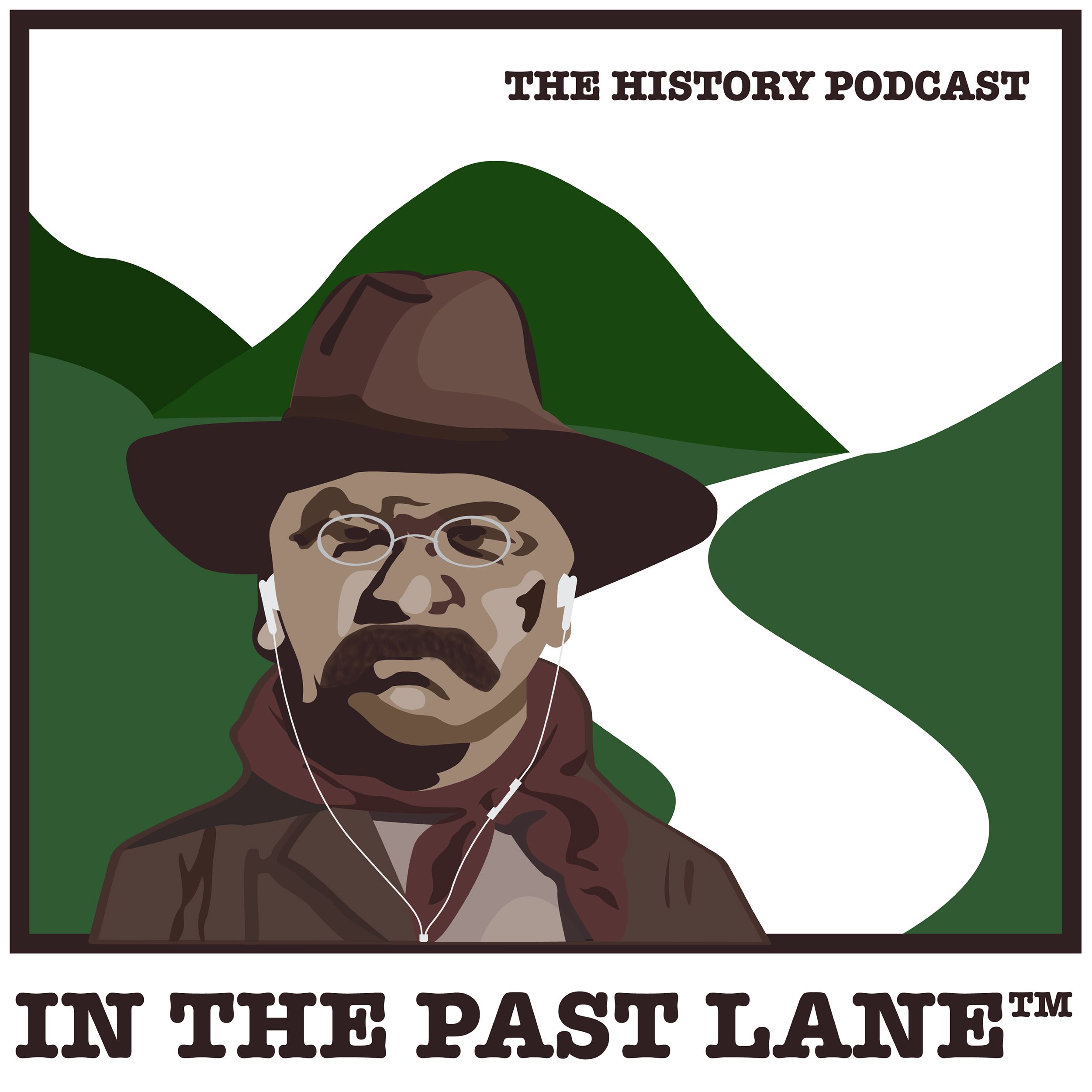 In The Past Lane - The Podcast About History and Why It Matters