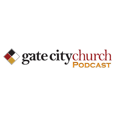 Gate City Church\'s Podcast