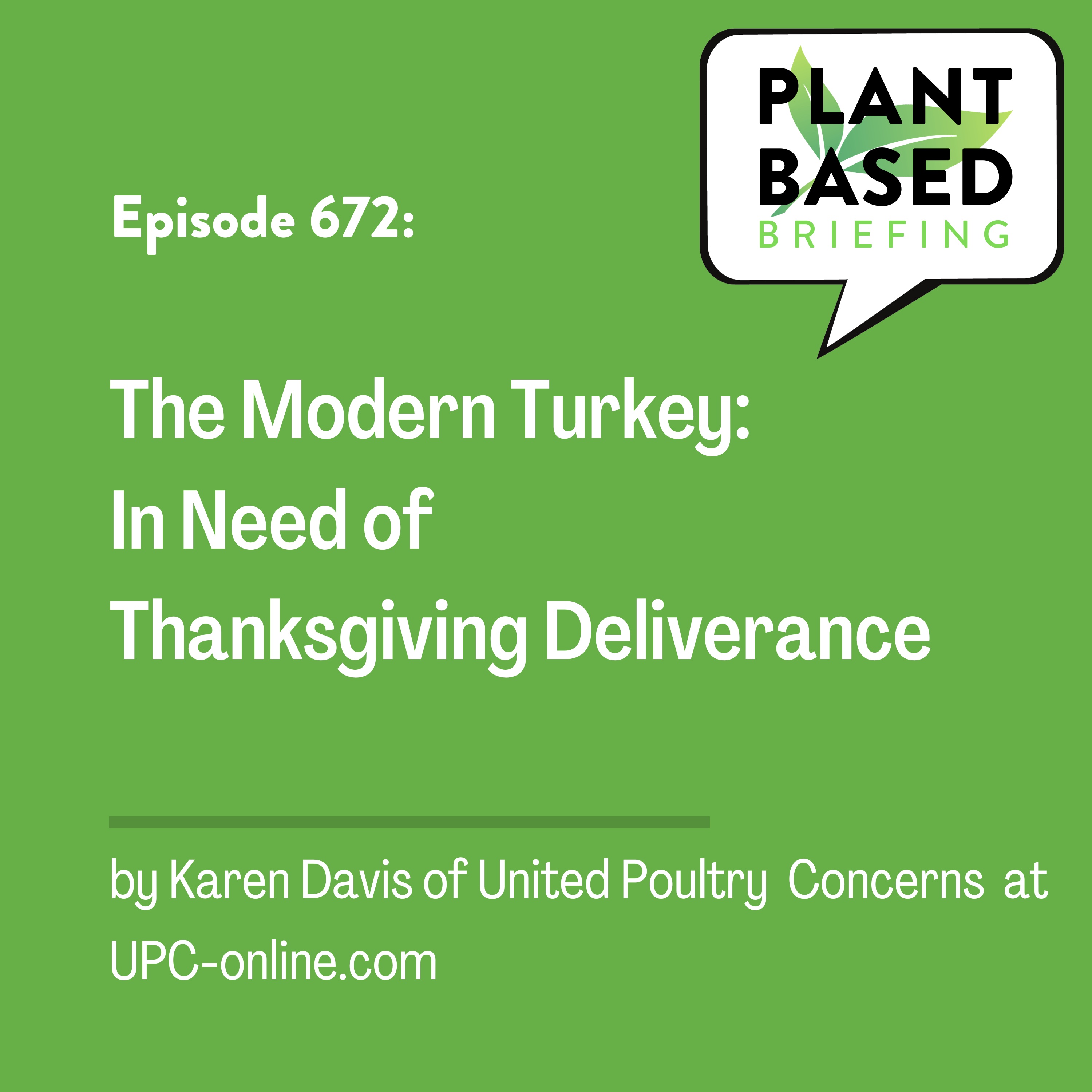 672: The Modern Turkey: In Need of Thanksgiving Deliverance by Karen Davis at UPC-Online.org