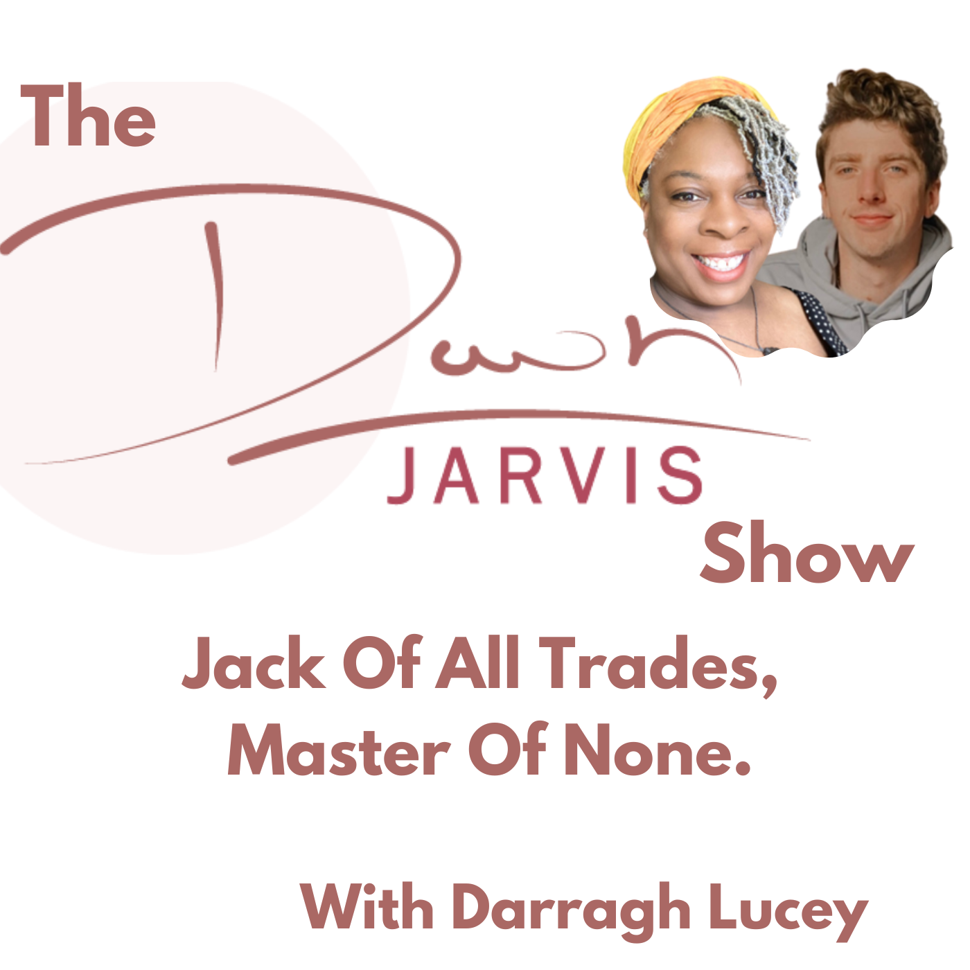 The Dawn Jarvis Show