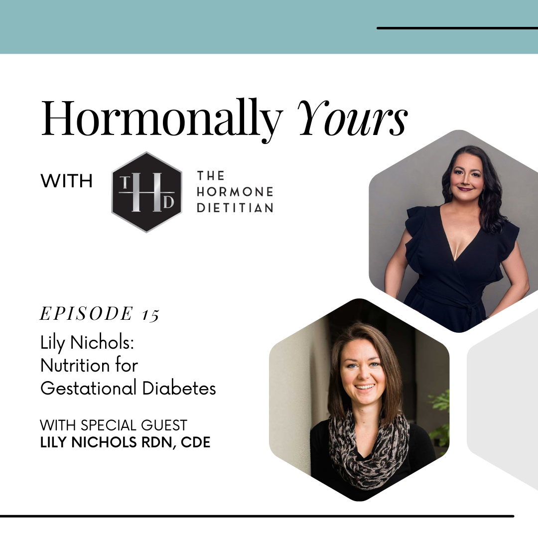 Hormonally Yours with The Hormone Dietitian