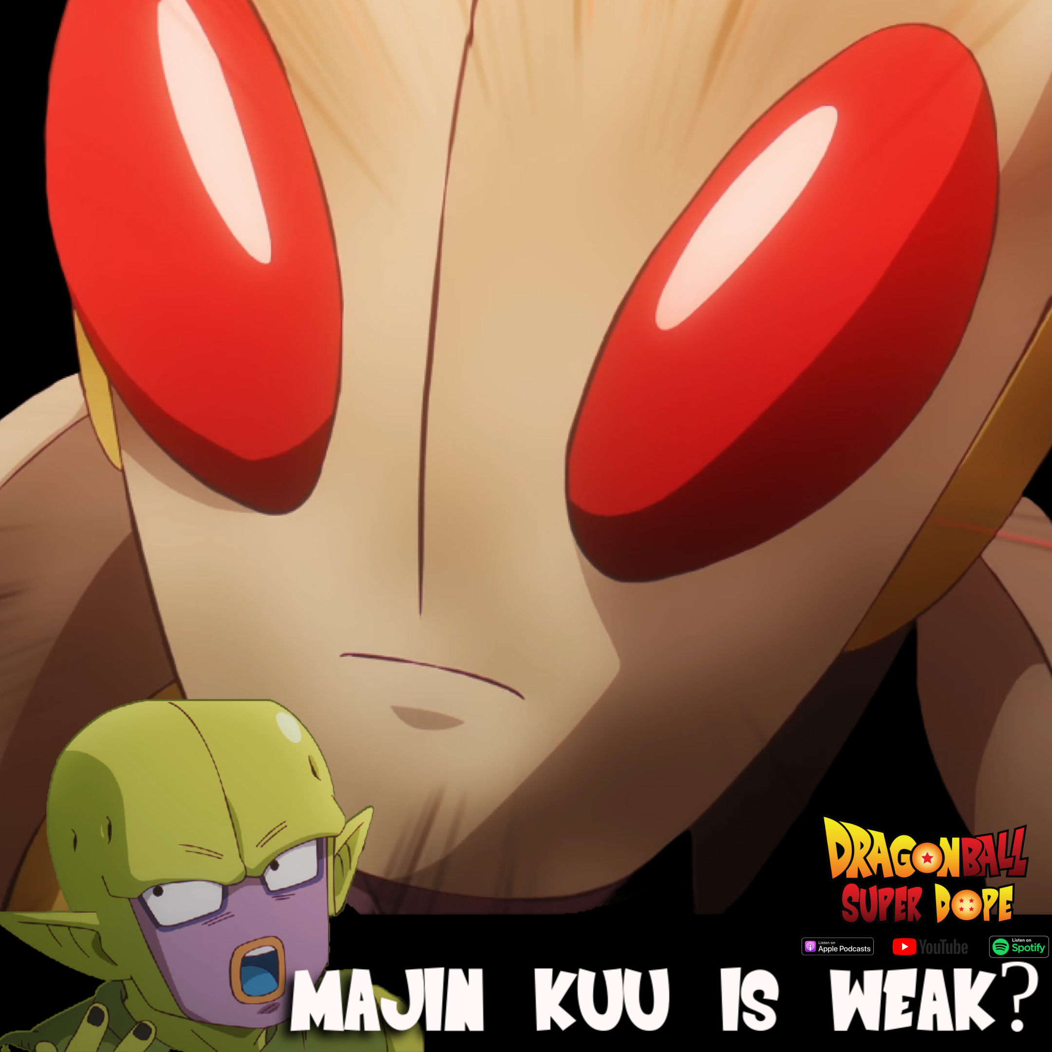 Dragon Ball Super Dope - A Dragon Ball Podcast