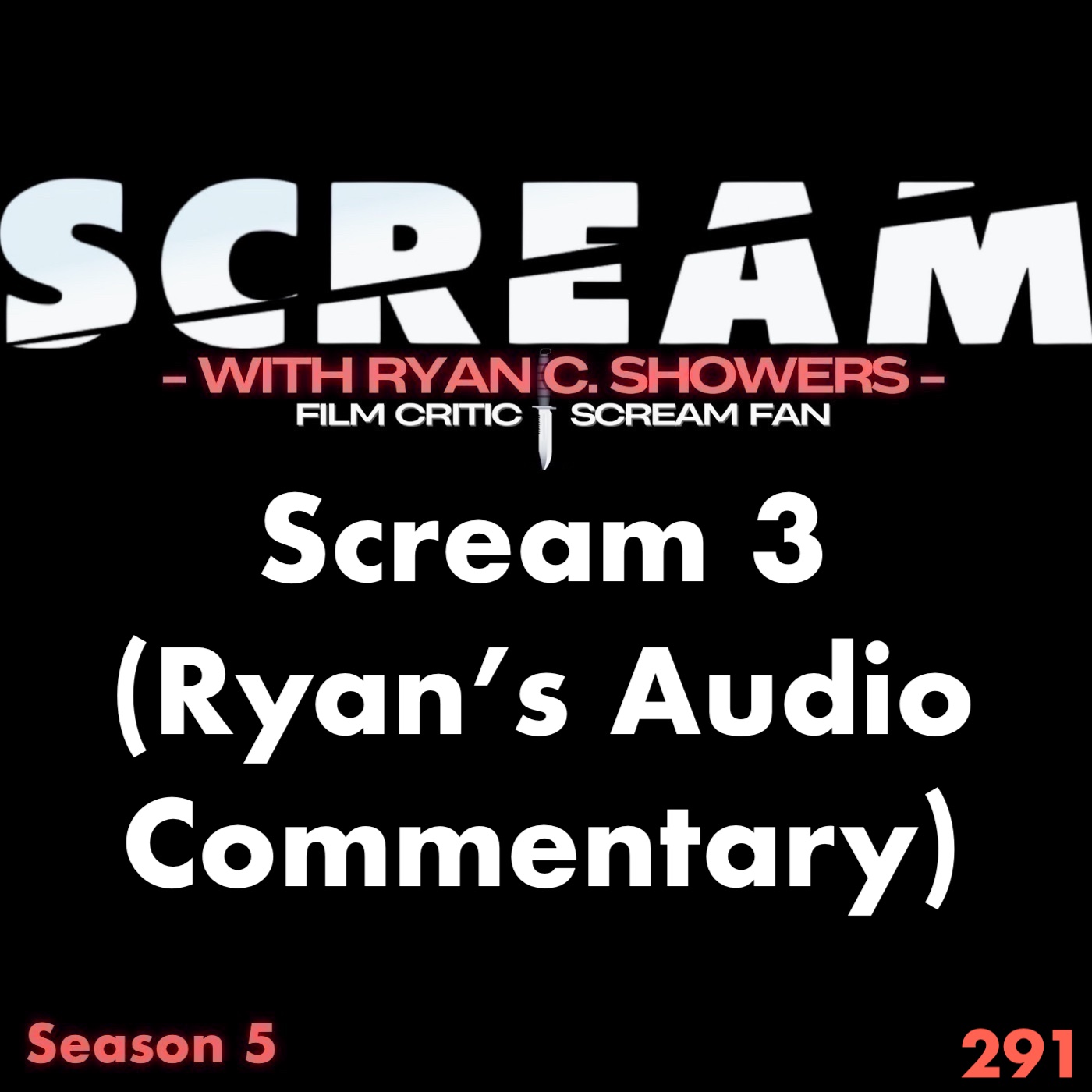291 - Scream 3 (Ryan's Audio Commentary) [Public Release, Full Film]
