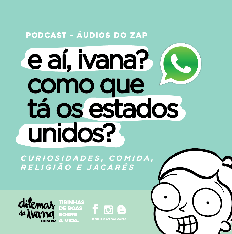 Podcast Dilemas da Ivana - Ep. 7 - Como é viver nos Estados Unidos