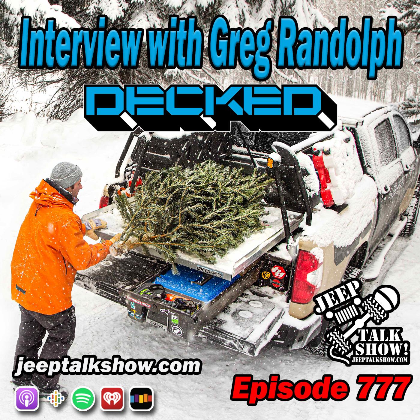 Episode 777 - Interview Greg of DECKED.COM