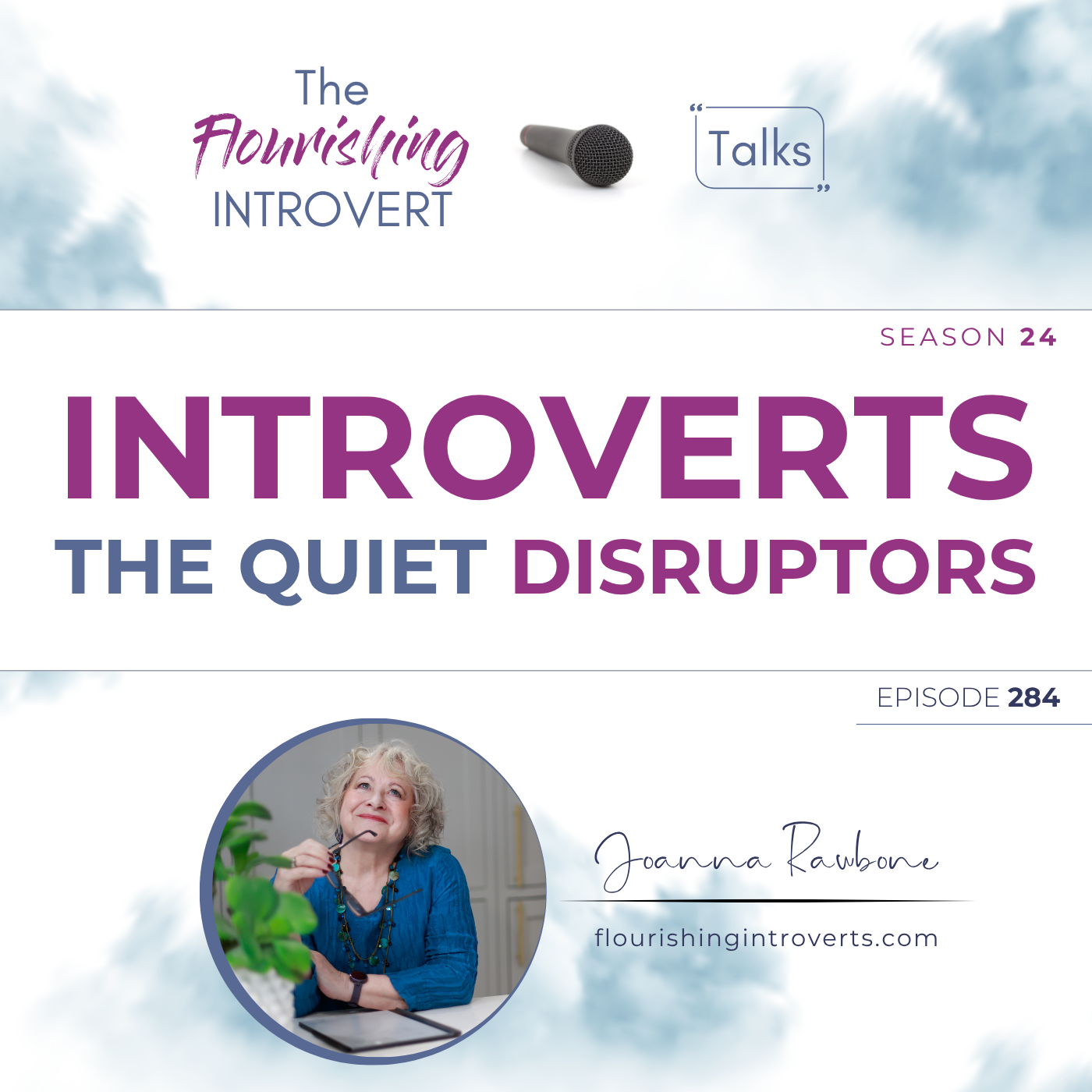 Ep 284 Introverts - The Quiet Disruptors