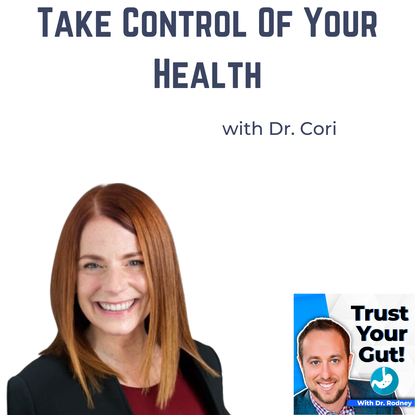 Take Control Of Your Health - With Dr. Cori