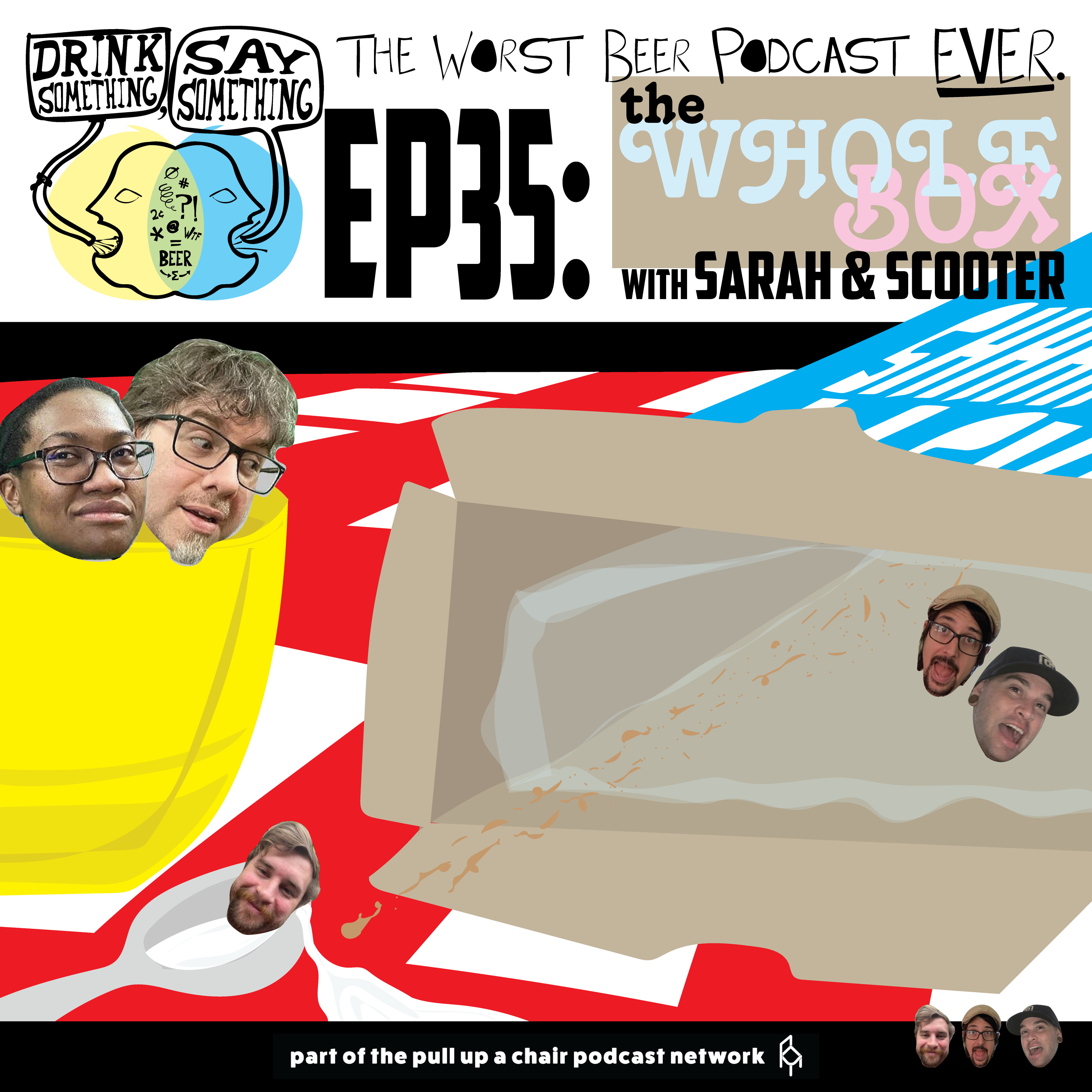 Ep35 - The Whole Box w/ Scooter and Sarah Hamilton