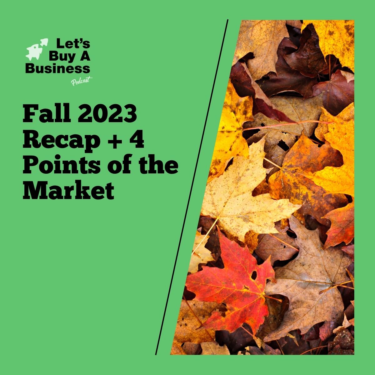 Fall 2023 Recap + 4 Points of the Market