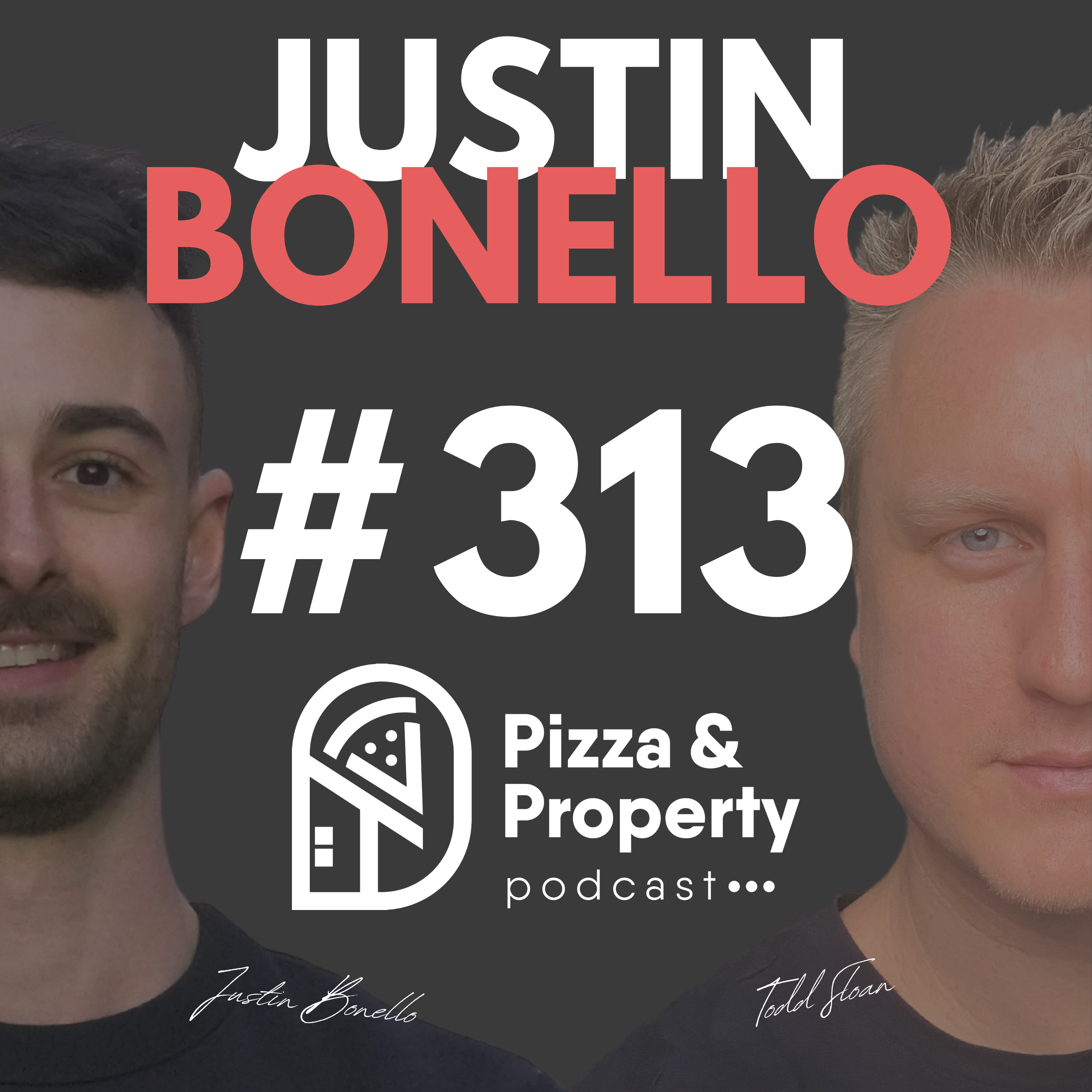 Ep 313: From $10/hr Tradie to $3,000,000 at 24 - with Justin Bonello & Todd Sloan