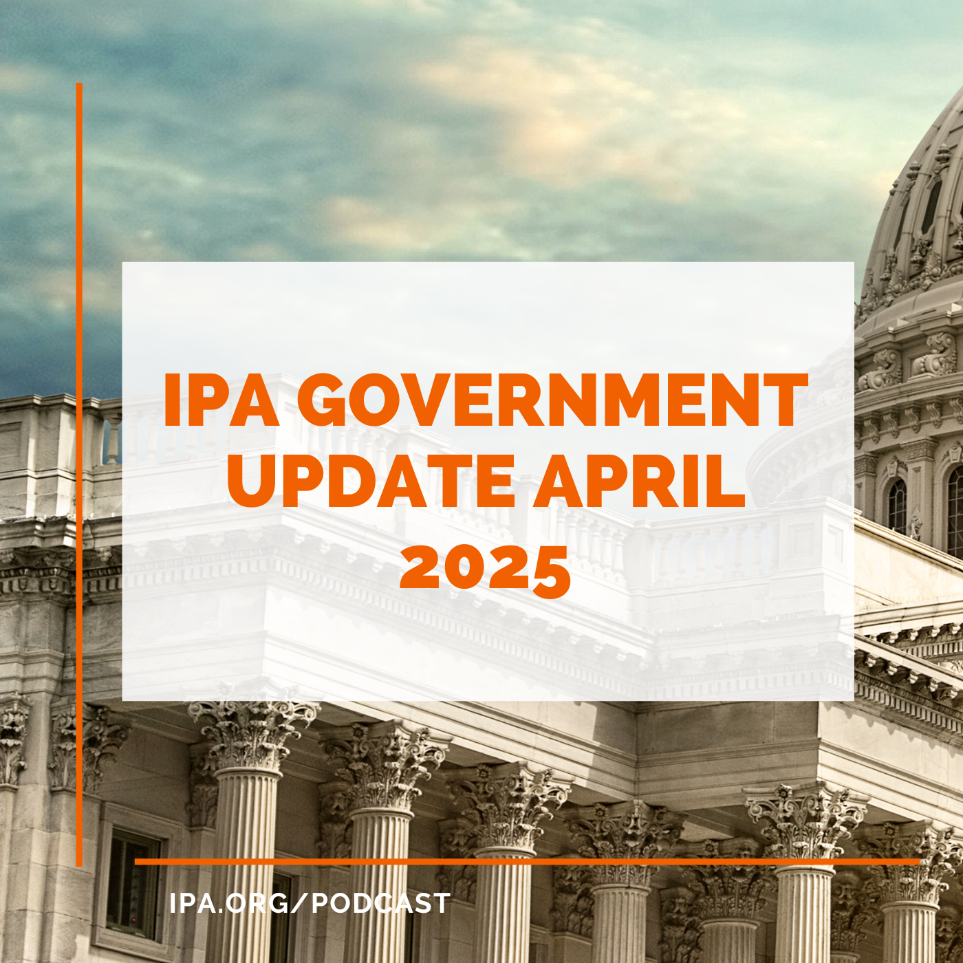 PA April 2025 Government Relations Podcast