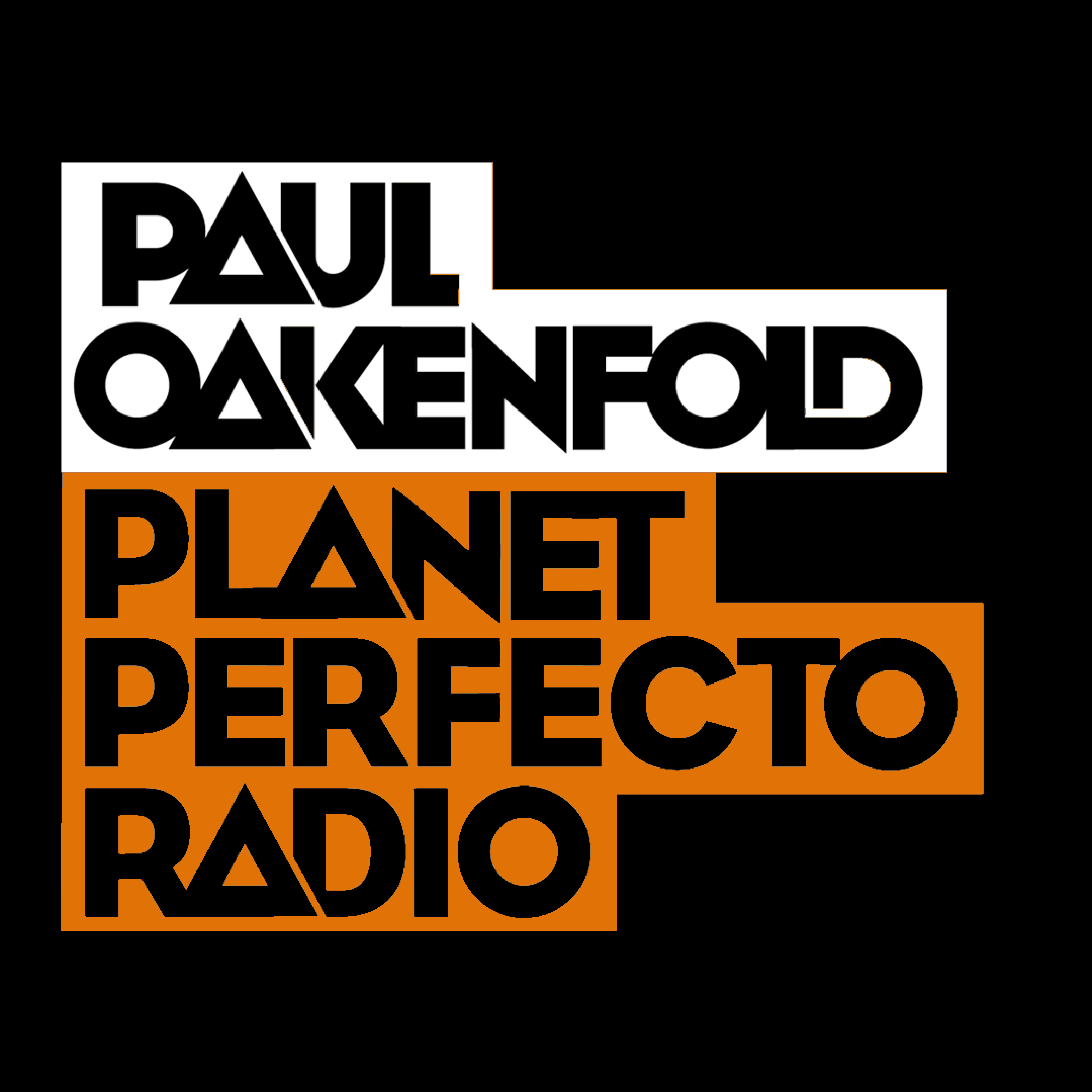Perfecto Podcast: featuring Paul Oakenfold