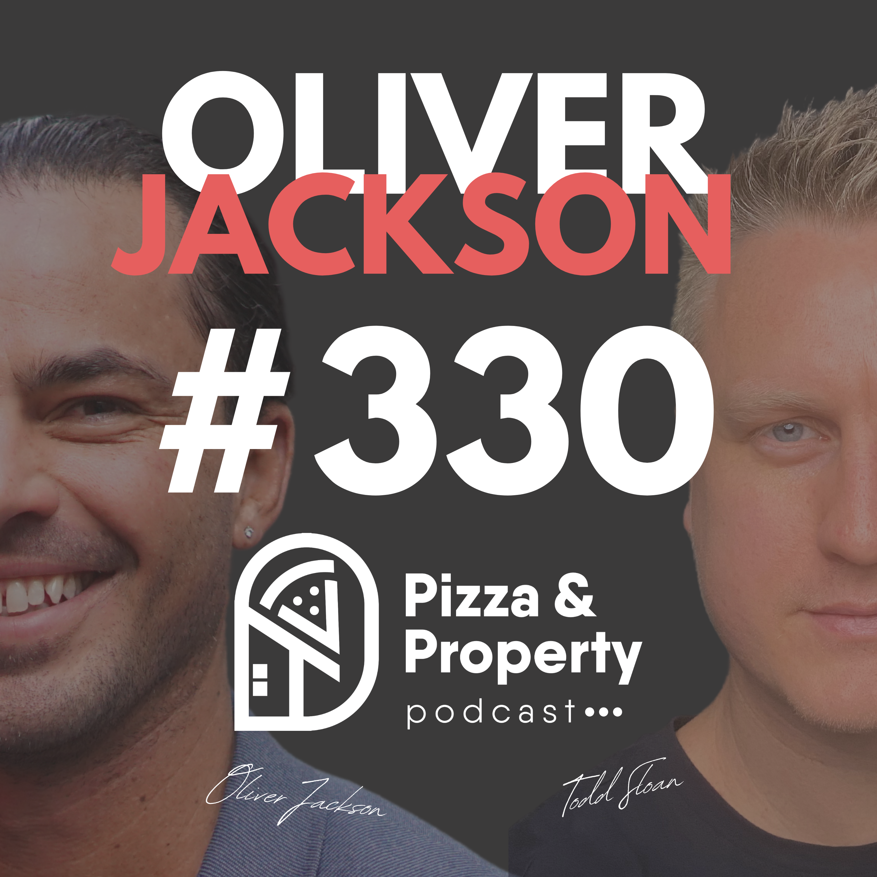 Ep 330: 200k Equity in JUST 30 Days - with Oliver Jackson & Todd Sloan