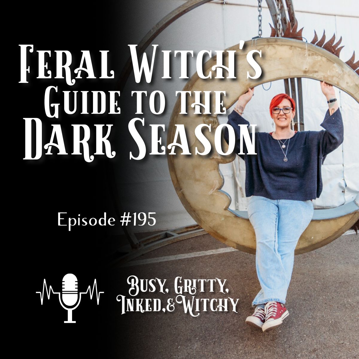 Feral Witch's Guide to the Dark Season- Episode 195 Feral Witch's Guide to the Dark Season- Episode 195