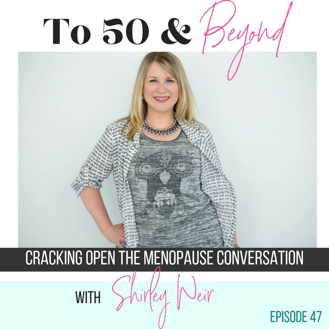 To 50 and Beyond podcast